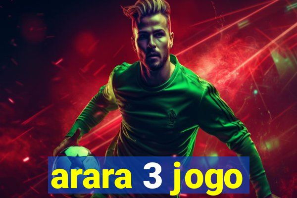 arara 3 jogo